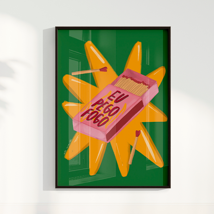 Quadro Eu Pego Fogo por Ela Marte