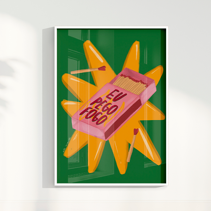 Quadro Eu Pego Fogo por Ela Marte