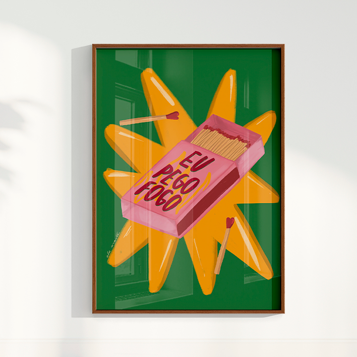 Quadro Eu Pego Fogo por Ela Marte