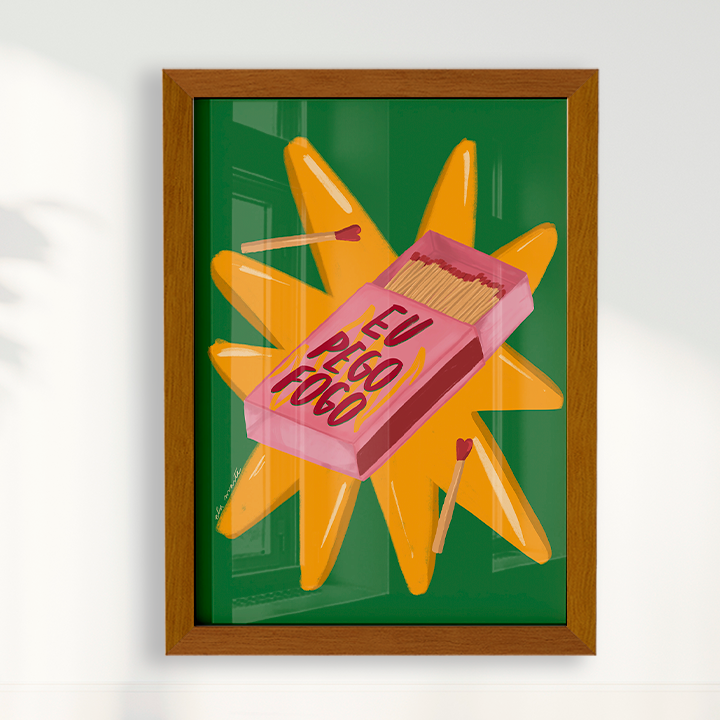 Quadro Eu Pego Fogo por Ela Marte