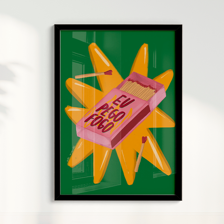 Quadro Eu Pego Fogo por Ela Marte