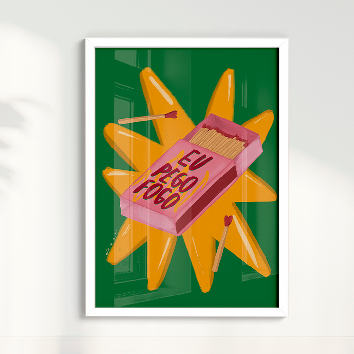 Quadro Eu Pego Fogo por Ela Marte