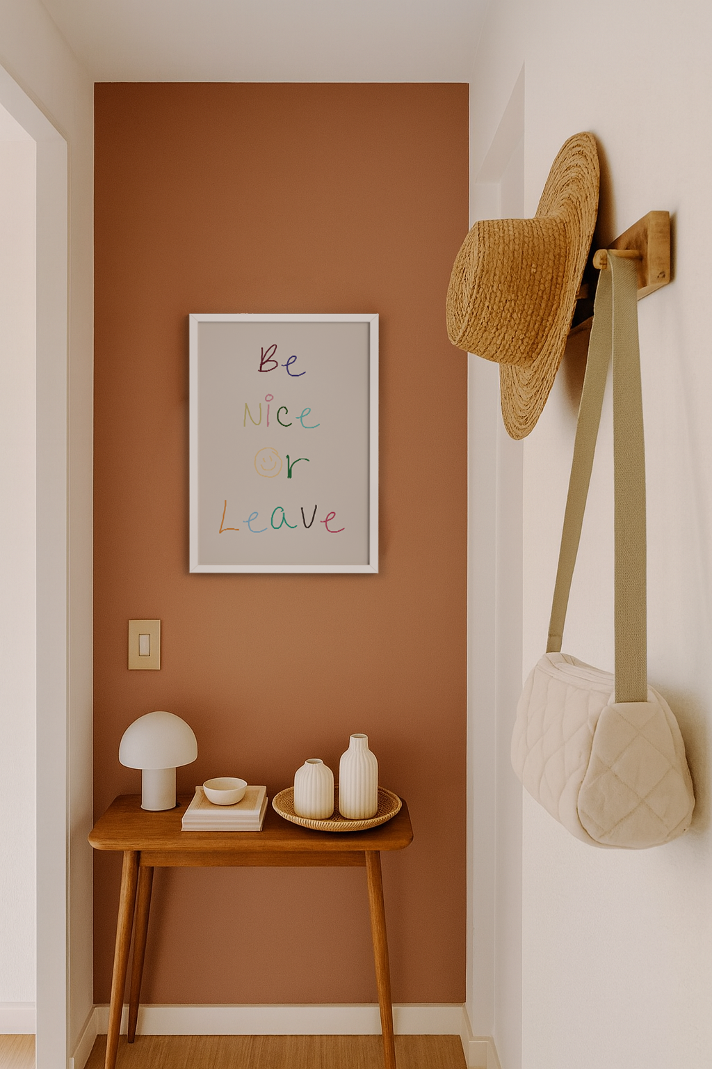 Quadro Be nice or Leave A3 - Pronta Entrega