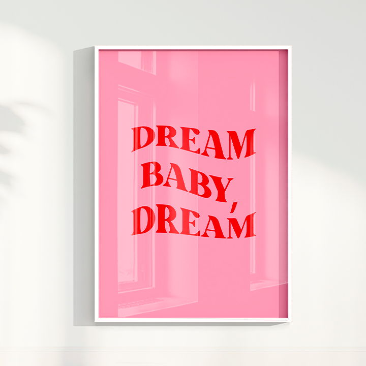 Dream Baby Dream