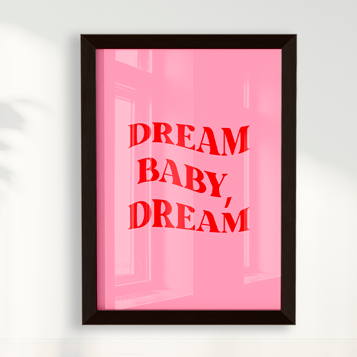 Dream Baby Dream