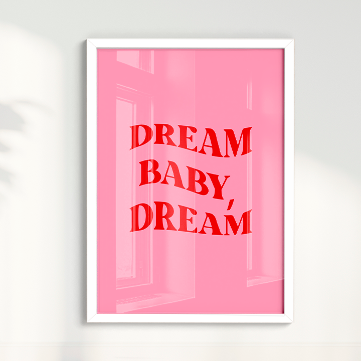 Dream Baby Dream