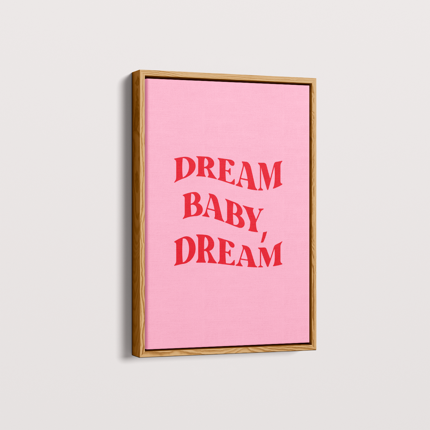 Dream Baby Dream