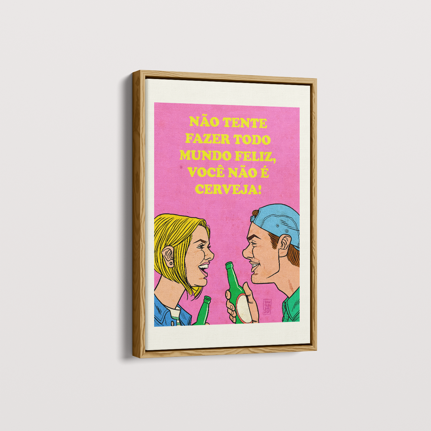 Quadro Você não é Cerveja por Thiago Villas Boas
