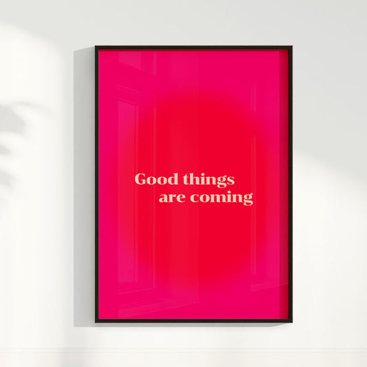 Quadro Good Things are coming