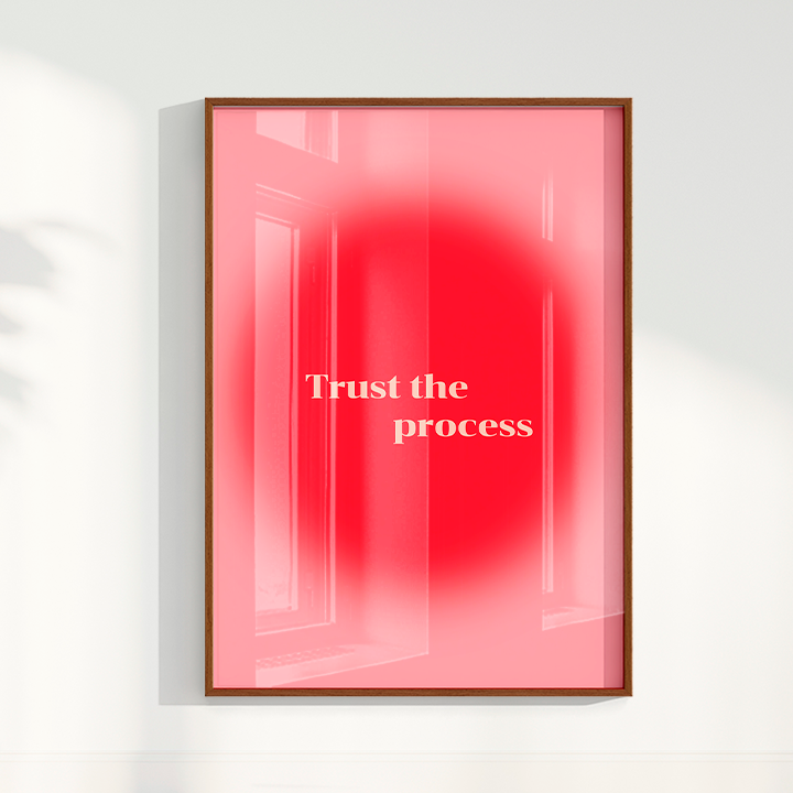 Trust the process