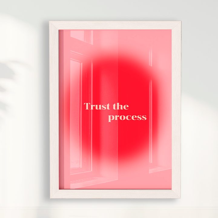 Trust the process