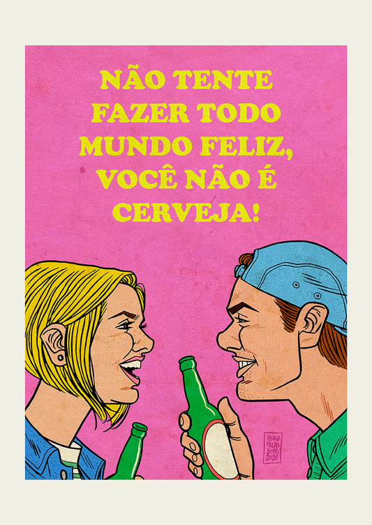Você não é Cerveja por Thiago Villas Boas