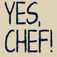 Yes Chef