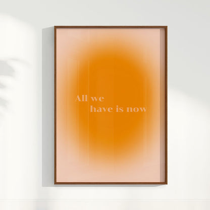 Quadro All we have is now