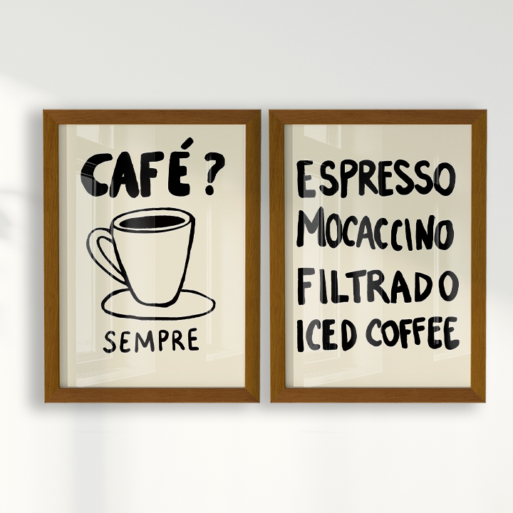 Composição de Quadros - Café? Sempre