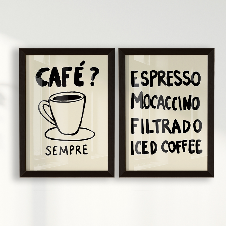 Composição de Quadros - Café? Sempre