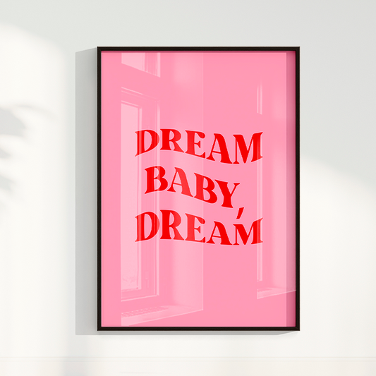 Dream Baby Dream