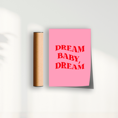 Dream Baby Dream