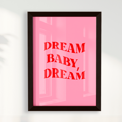 Dream Baby Dream