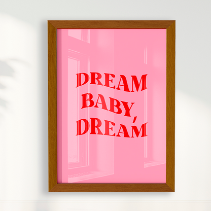 Dream Baby Dream