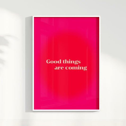 Quadro Good Things are coming
