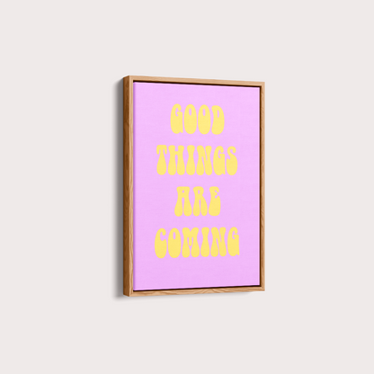 Quadro Good Things are Coming por Thiago Villas Boas