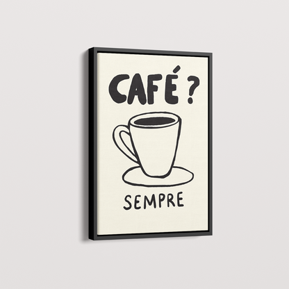 Quadro Café Sempre por Bruna Miyuki
