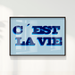 Quadro C´est La vie