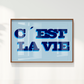 Quadro C´est La vie