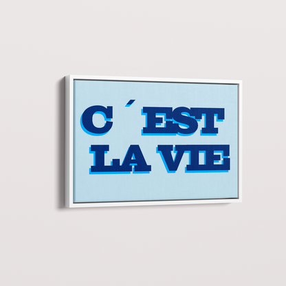 Quadro C´est La vie