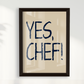 Yes Chef
