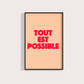 Tout Est Possible - Tudo é possível