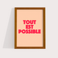 Tout Est Possible - Tudo é possível