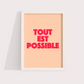 Tout Est Possible - Tudo é possível