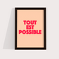 Tout Est Possible - Tudo é possível