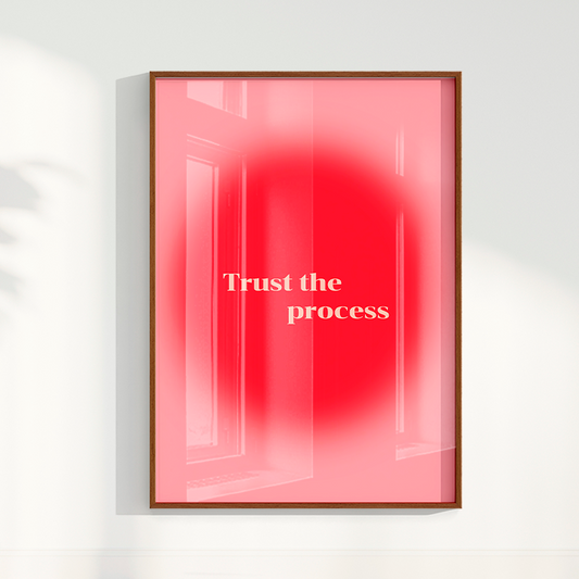 Trust the process