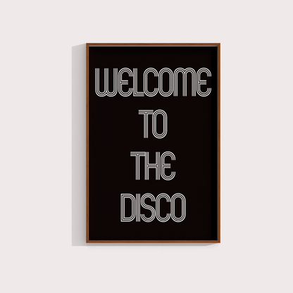Welcome to the disco