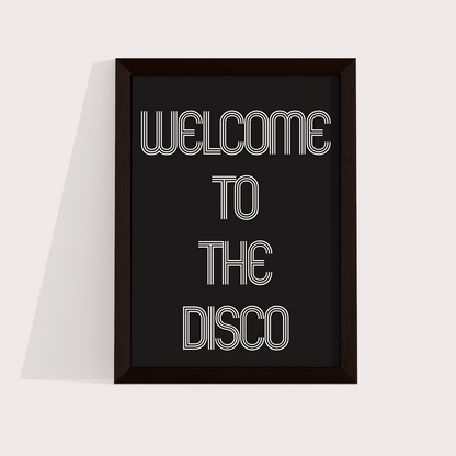 Welcome to the disco