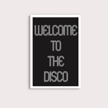 Welcome to the disco