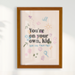You are on your own Kid por Larissa Lira