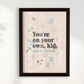 You are on your own Kid por Larissa Lira