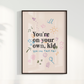 You are on your own Kid por Larissa Lira