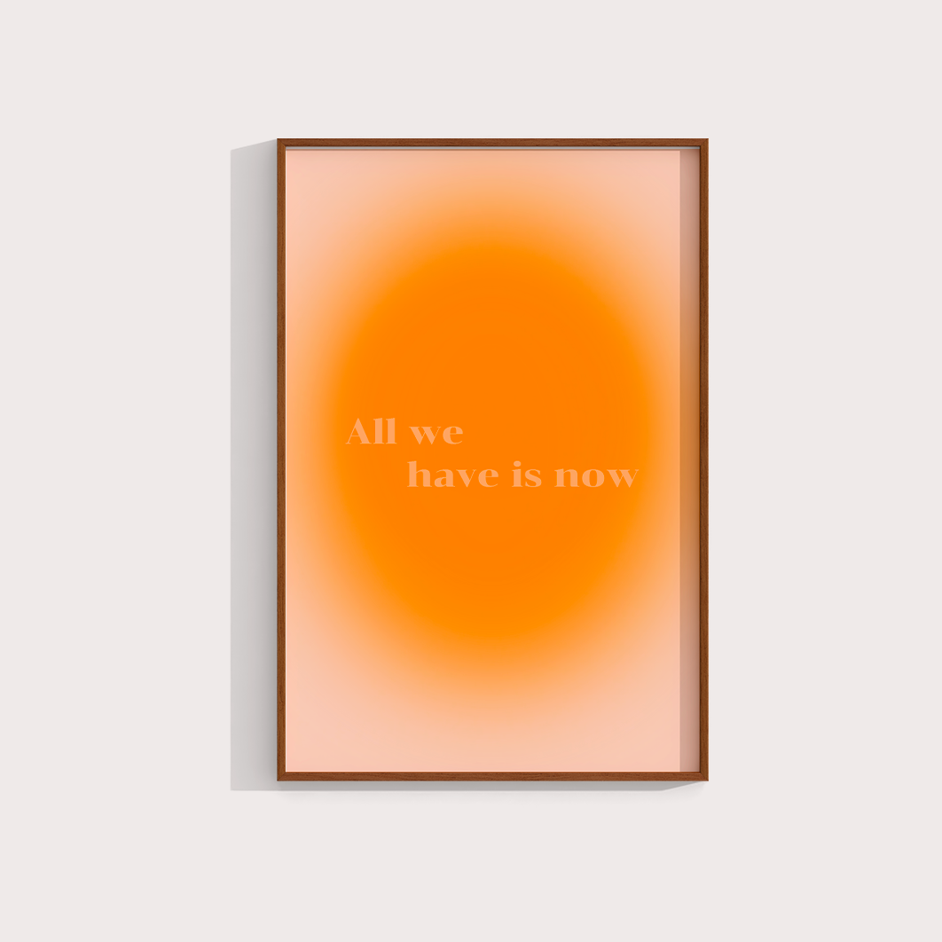 All we have is now 2