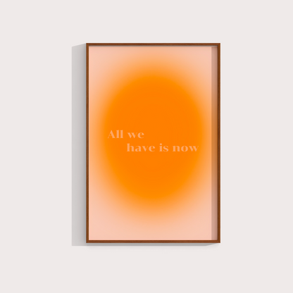 All we have is now 2