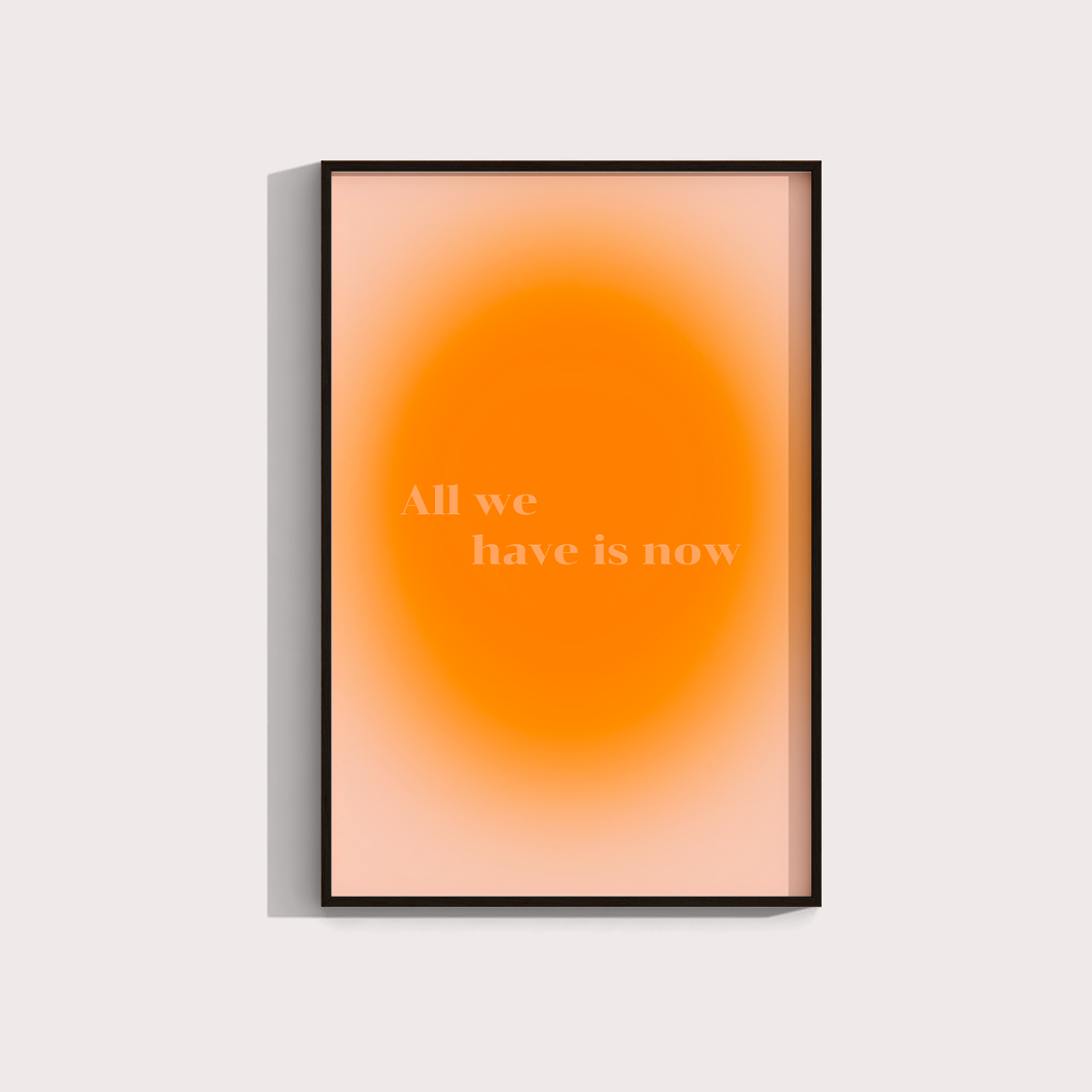 All we have is now 2