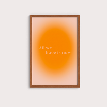 All we have is now 2