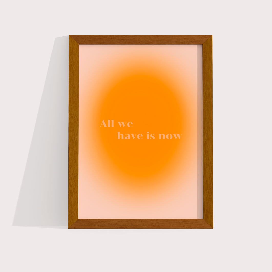 All we have is now 2