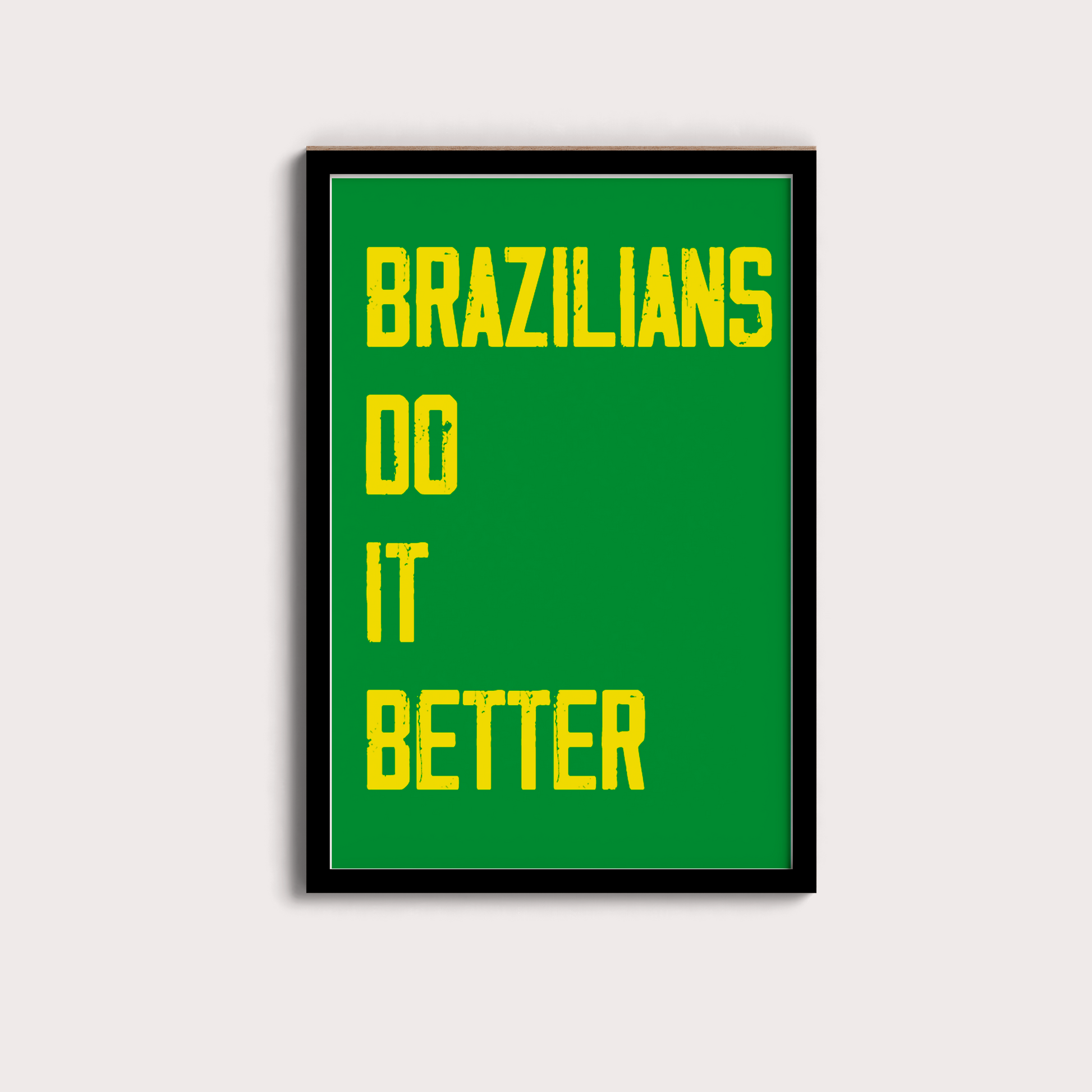 Brazilians do it Better - LARTESTUDIO
