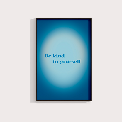 Be kind to yourself