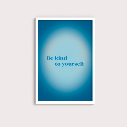 Be kind to yourself